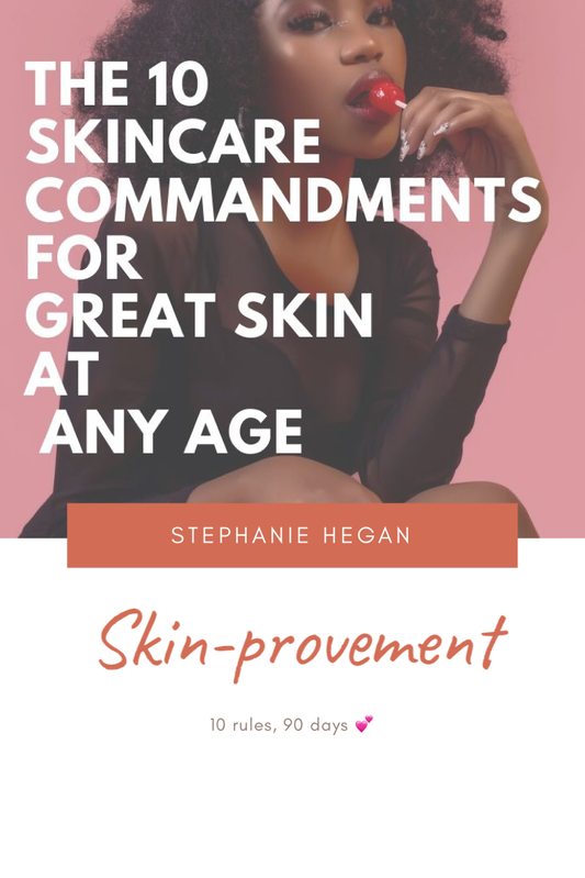 Skin & Tonics Top Ten Skin Commandments